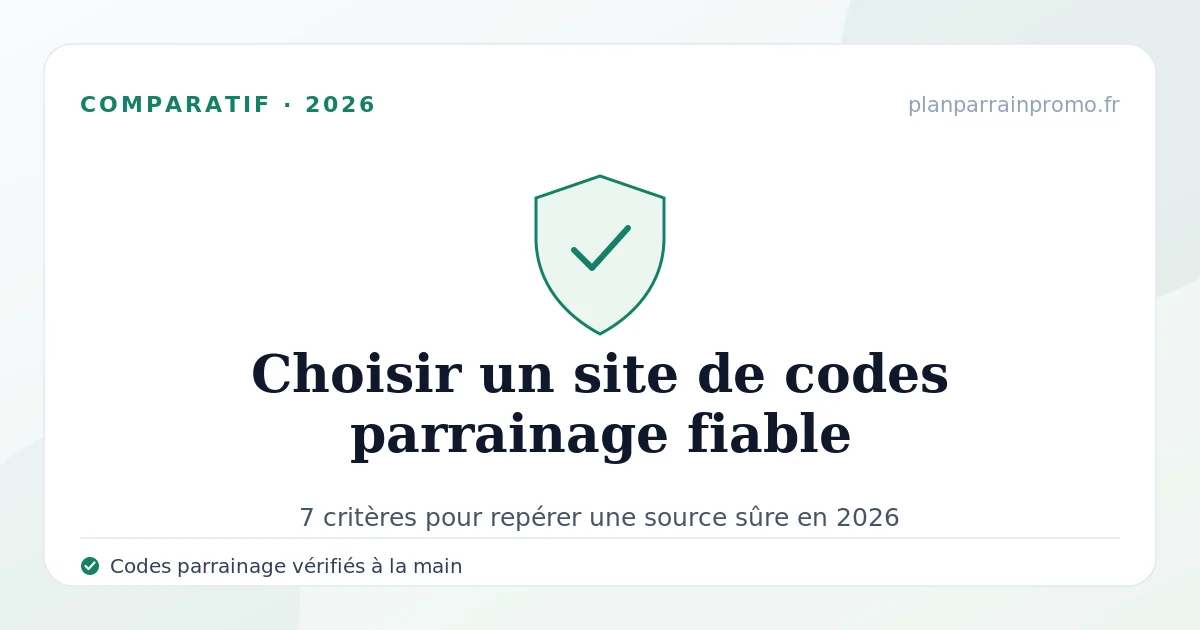 Comment reconnaître un site de codes parrainage fiable en 2026 : le guide