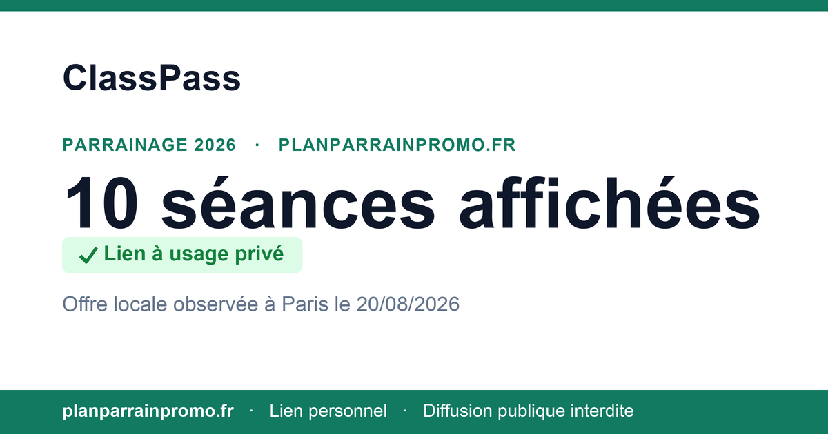 Parrainage ClassPass : 10 séances gratuites, lien privé