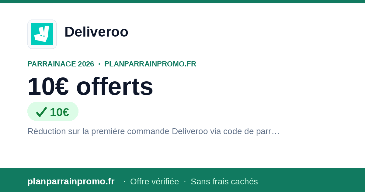 Code Parrainage Deliveroo 2026 : jusqu'à 10€ offerts