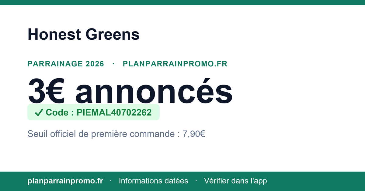 Parrainage Honest Greens : lien PIEMAL40702262 à vérifier