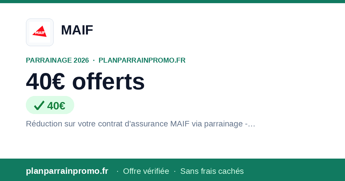Code Parrainage MAIF 2026 : jusqu'à 40€ offerts