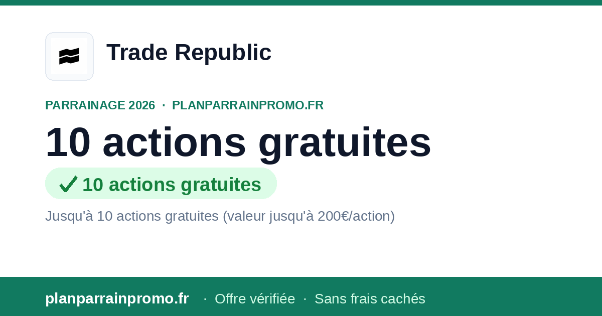 Code Parrainage Trade Republic 2026 : 10 actions gratuites